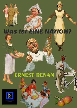 Was ist eine Nation? / Qu´est-ce qu´une nation? - Ernest Renan; Elena Moreno Sobrino