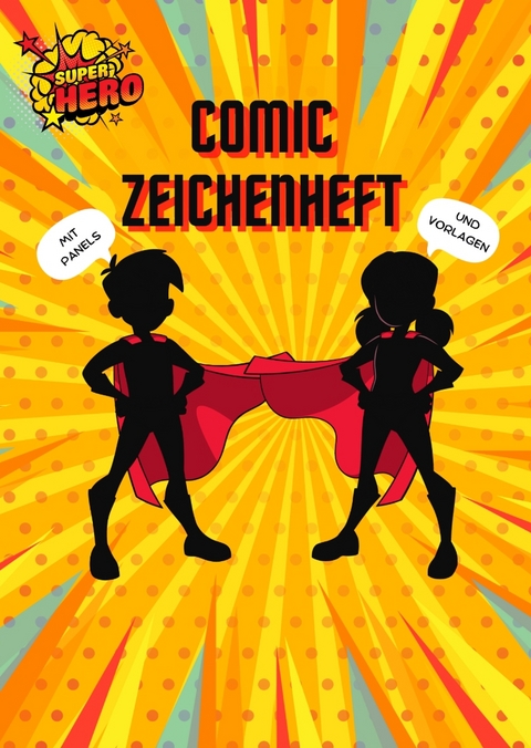 Comic Zeichenheft f&uuml;r Kinder - Berit Mey