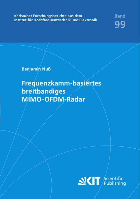 Frequenzkamm-basiertes breitbandiges MIMO-OFDM-Radar - Benjamin Nu&szlig;
