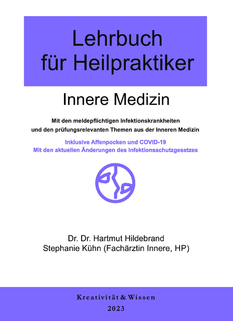 Lehrbuch f&uuml;r Heilpraktiker: Band 1 - Innere Medizin 2023 - Hartmut Hildebrand, Stefanie K&uuml;hn