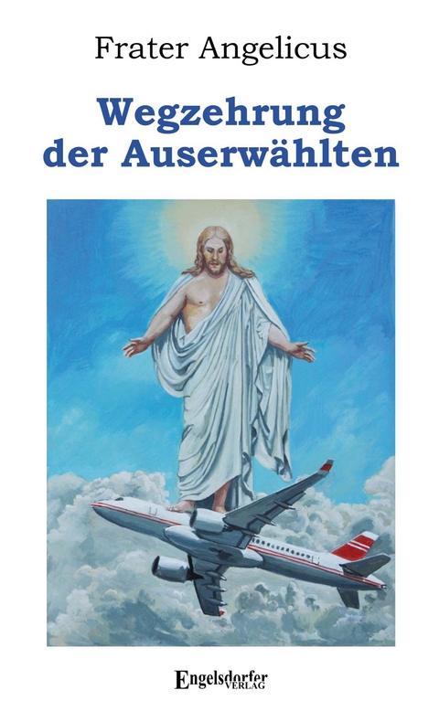 Wegzehrung der Auserw&auml;hlten - Frater Angelicus