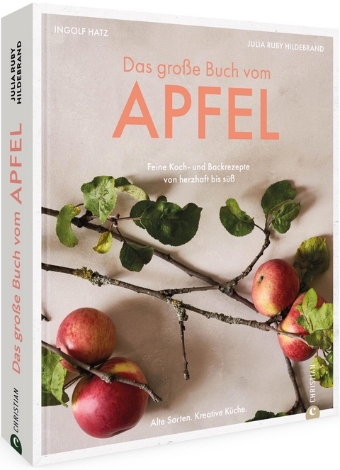 Das große Buch vom Apfel - Julia Ruby Hildebrand, Ingolf Hatz