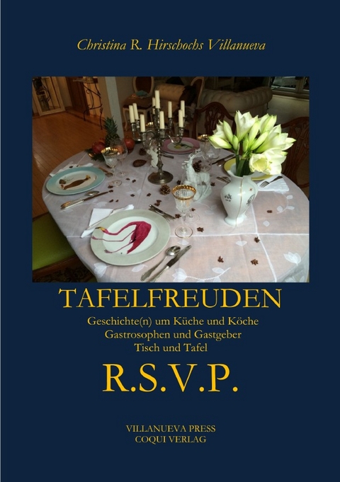 Tafelfreuden R.S.V.P. - Christina R. Hirschochs Villanueva