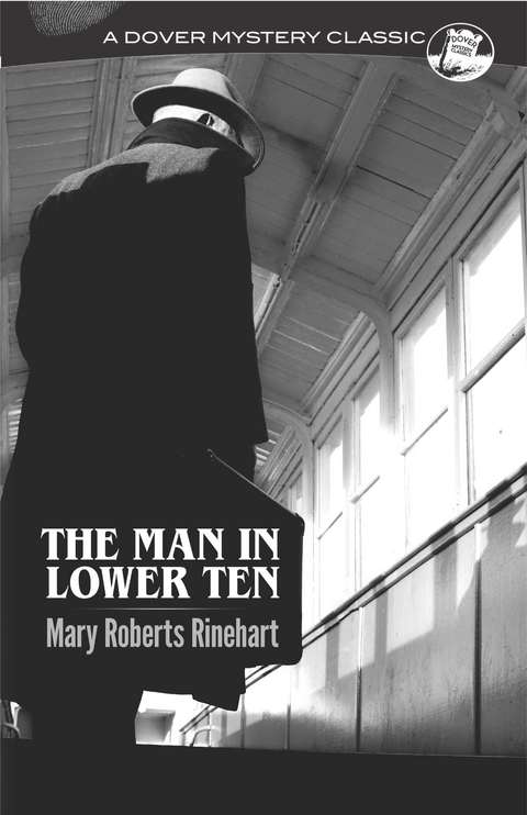Man in Lower Ten -  Mary Roberts Rinehart