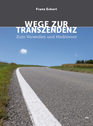 Wege zur Transzendenz
