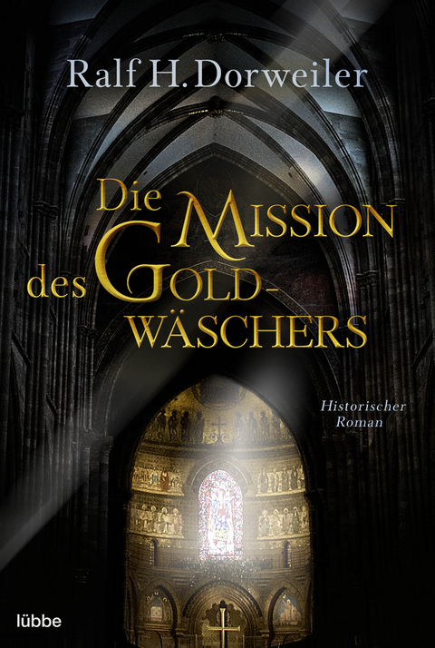 Die Mission des Goldw&auml;schers - Ralf H. Dorweiler