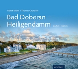 Bad Doberan und Heiligendamm - Bluhm, Dörte; Grundner, Thomas