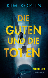 Die Guten und die Toten - Kim Koplin