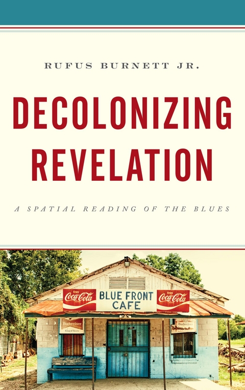 Decolonizing Revelation -  Rufus Burnett Jr.
