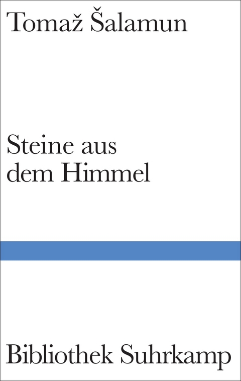 Steine aus dem Himmel - Tomaž &Scaron;alamun