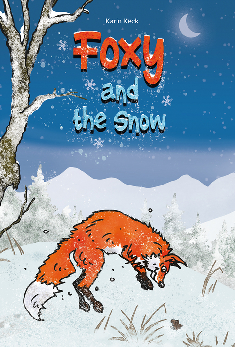 Foxy and the snow - Karin Keck