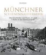 M&uuml;nchner Schienennahverkehr - Peter Schricker