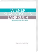 Wiener Slavistisches Jahrbuch. Neue Folge 10 &middot; 2022 - 