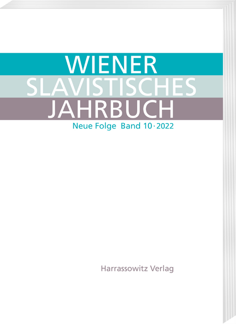 Wiener Slavistisches Jahrbuch. Neue Folge 10 &middot; 2022 - 