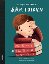 Little People, Big Dreams – J. R. R. Tolkien - María Isabel Sánchez Vegara