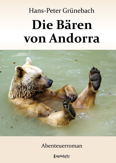 Die B&auml;ren von Andorra - Hans-Peter Gr&uuml;nebach