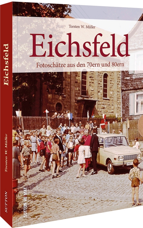 Eichsfeld - Torsten W. M&uuml;ller