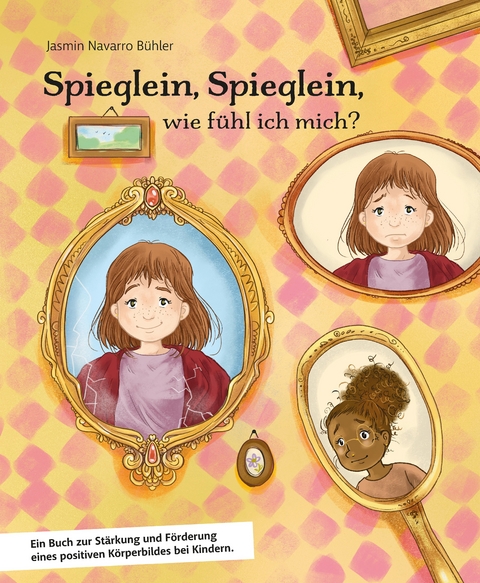 Spieglein, Spieglein, wie f&uuml;hl ich mich? Als Mitmachbuch konzipiert, stehen viele tolle &Uuml;bungen sowie Audio und Kopiervorlagen zur Verf&uuml;gung, die das Selbstwertgef&uuml;hl der Kinder positiv unterst&uuml;tzen. - Jasmin Navarro B&uuml;hler