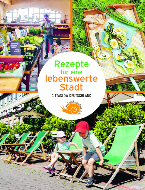 Rezepte f&uuml;r eine lebenswerte Stadt