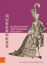 Queerness in der Kunst der Fr&uuml;hen Neuzeit? - 