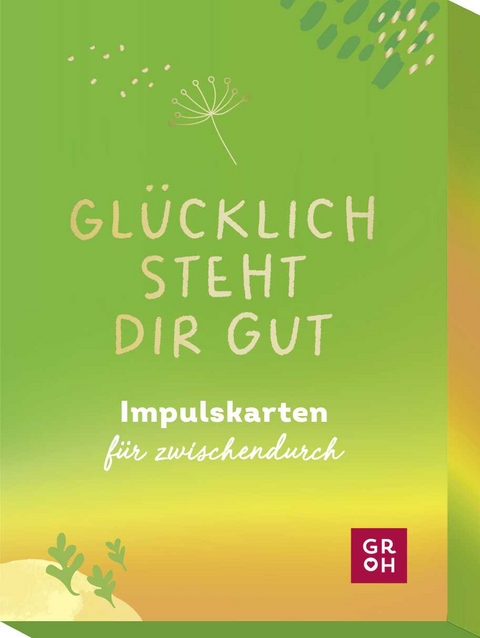 Gl&uuml;cklich steht dir gut - 