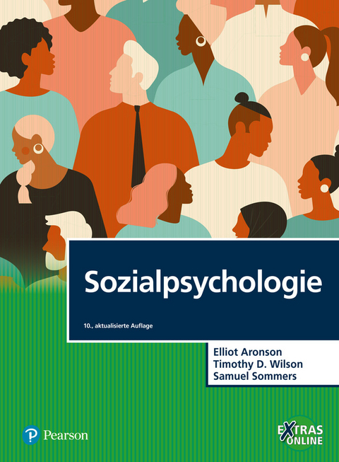 Sozialpsychologie - Elliot Aronson, Timothy D. Wilson, Samuel Sommers