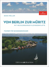 Von Berlin zur M&uuml;ritz - Bodo M&uuml;ller