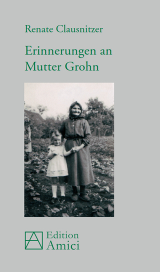 Erinnerungen an Mutter Grohn
