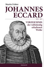 Johannes Eccard (1553&ndash;1611) - Martin Fichter