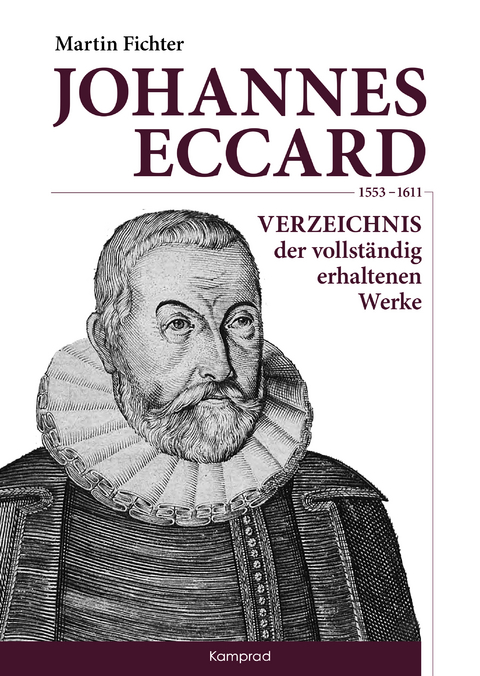 Johannes Eccard (1553&ndash;1611) - Martin Fichter