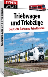 Typenatlas Triebwagen und Triebzüge - Michael Dostal