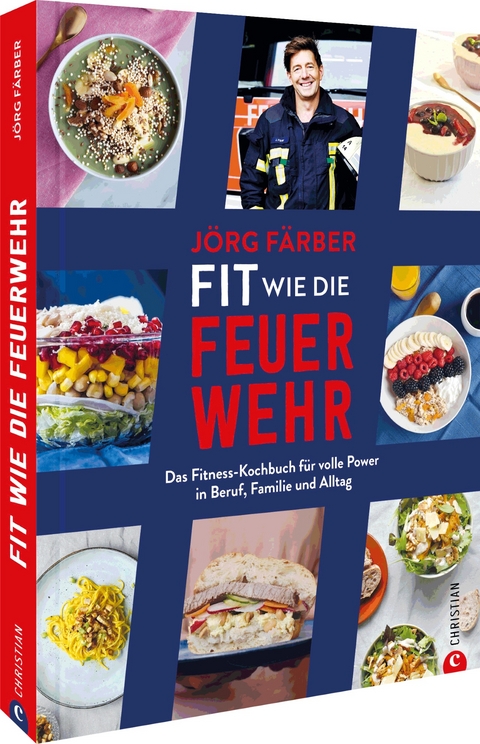 Fit wie die Feuerwehr! - J&ouml;rg F&auml;rber