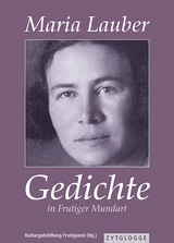 Gedichte in Frutiger Mundart - Maria Lauber