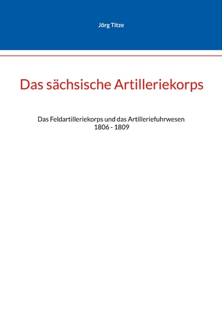Das sächsische Artilleriekorps