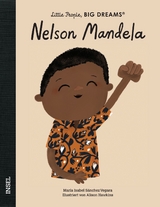 Little People, Big Dreams &ndash; Nelson Mandela - Mar&iacute;a Isabel S&aacute;nchez Vegara