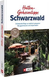 H&uuml;tten-Geheimtipps Schwarzwald - Lars und Annette Freudenthal