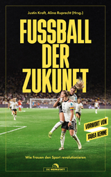Fu&szlig;ball der Zukunft - 