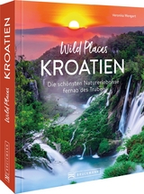 Wild Places Kroatien - Veronika Wengert