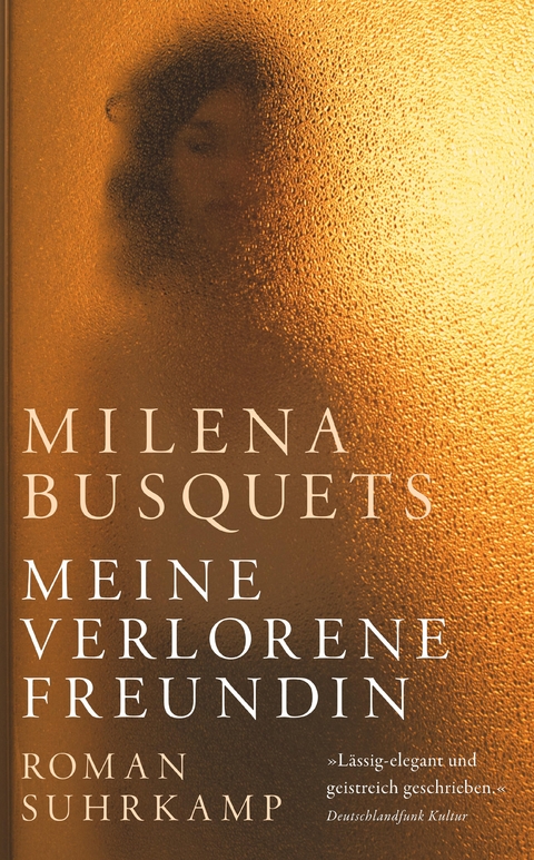 Meine verlorene Freundin - Milena Busquets