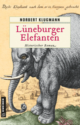 L&uuml;neburger Elefanten - Norbert Klugmann