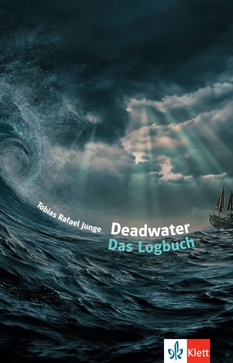 Deadwater. Das Logbuch - Tobias R. Junge