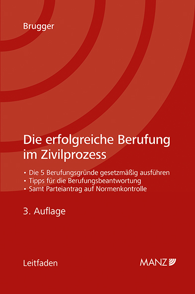Die erfolgreiche Berufung im Zivilprozess - Walter Brugger