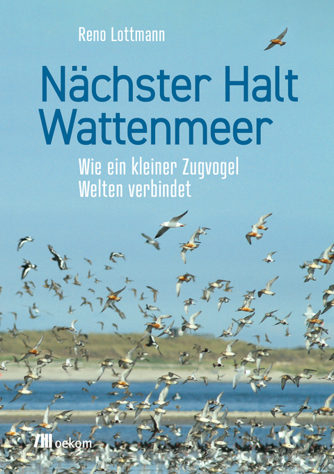 N&auml;chster Halt Wattenmeer - Reno Lottmann