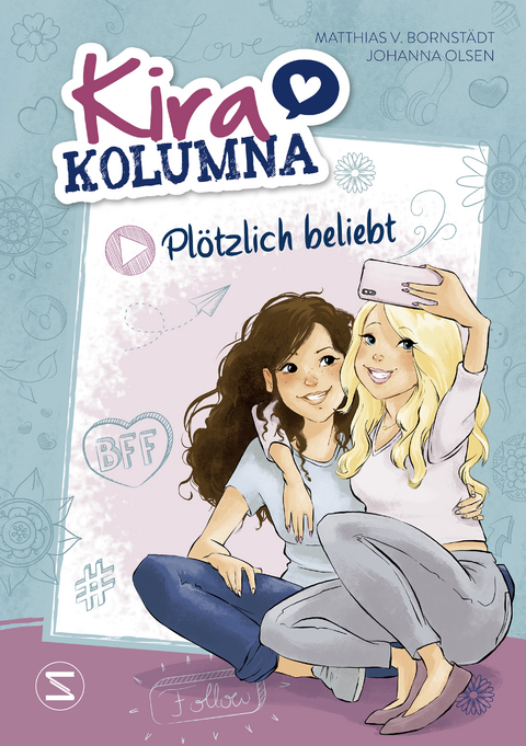 Kira Kolumna: Pl&ouml;tzlich beliebt - Johanna Olsen