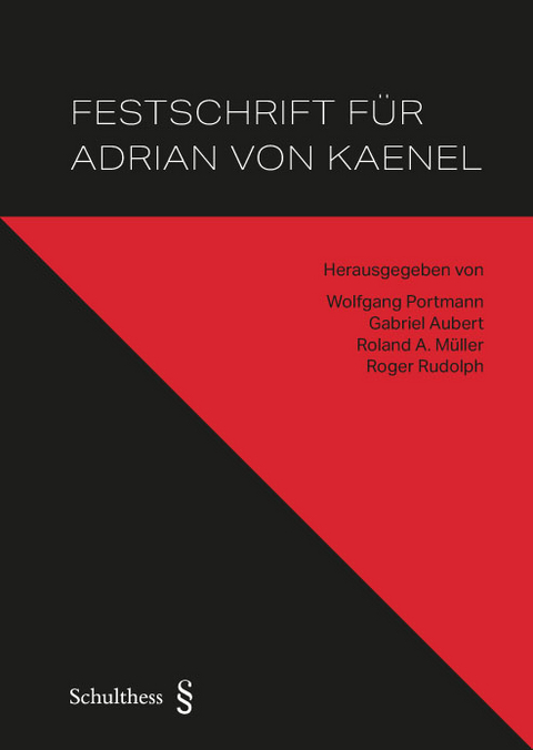Festschrift f&uuml;r Adrian von Kaenel - Roland A. M&uuml;ller, Roger Rudolph