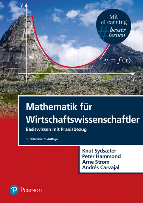 Mathematik für Wirtschaftswissenschaftler - Knut Sydsaeter, Peter Hammond, Arne Strom, Andrés Carvajal