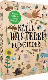 Naturbastelei f&uuml;r Kinder - Yuval Zommer