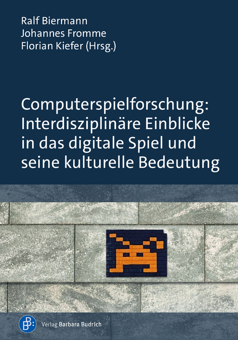 Computerspielforschung: Interdisziplin&auml;re Einblicke in das digitale Spiel und seine kulturelle Bedeutung - 
