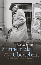 Erinnern als &Uuml;berschritt - Ulrike Jureit
