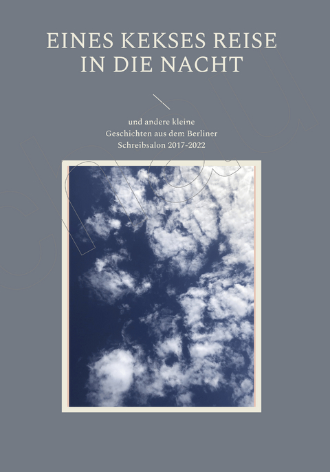 Eines Kekses lange Reise in die Nacht - 